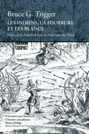 Indiens, la fourrure et les Blancs (Les)